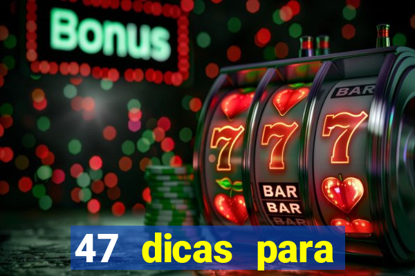 47 dicas para ganhar na mega-sena pdf